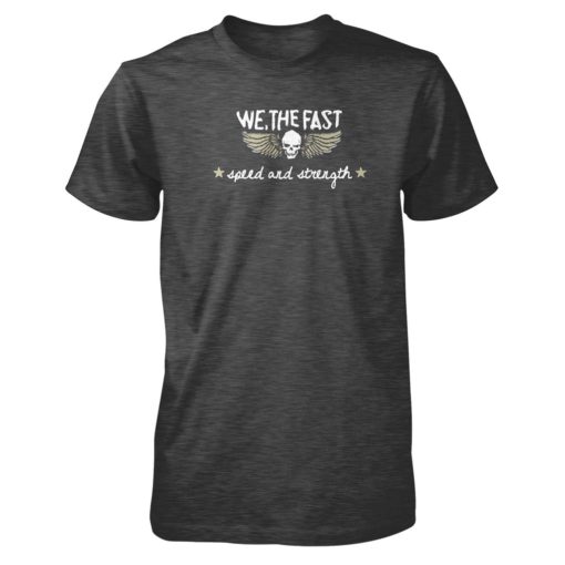 Speed and Strength Men’s We The Fast Tee